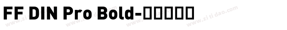 FF DIN Pro Bold字体转换
